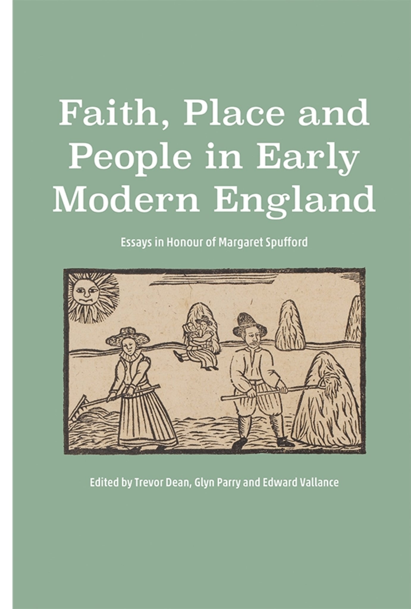 Cover image for Faith, Place and People in Early Modern England ISBN 9781783272907